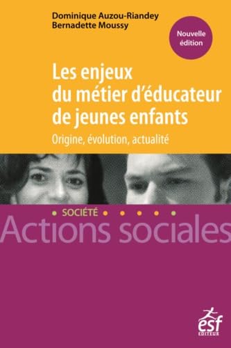 Enjeux du métier d'éducateur de jeunes enfants (Les) Law