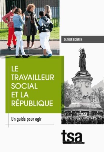 Le travailleur social et la république. Un guide pour agir Law