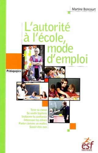 L'autorité à l'école, mode d'emploi book