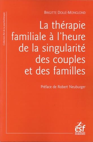 La thérapie familiale à l'heure de la singularité des couples et des familles book