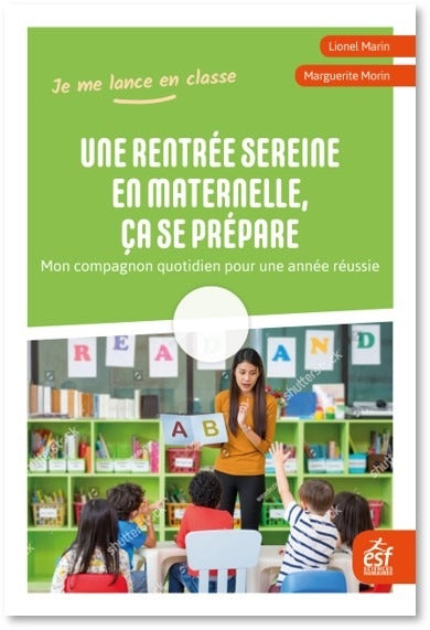 Une rentrée sereine en maternelle, ça se prépare : mon compagnon quotidien pour une année réussie Education & Training