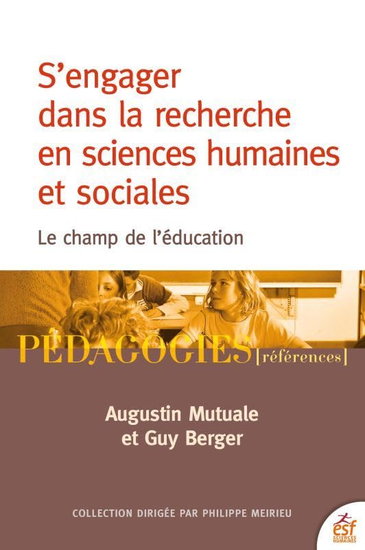S'engager dans la recherche en sciences humaines et sociales: LE CHAMP DE L'ÉDUCATION Books
