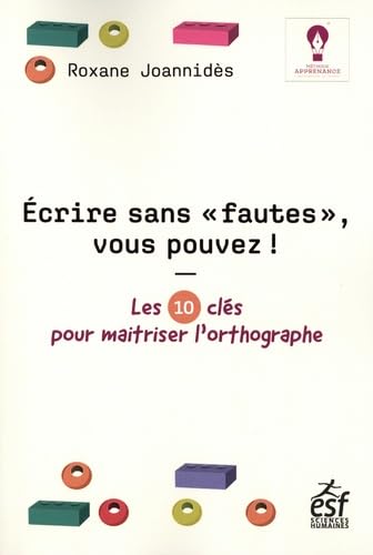 Écrire sans faute, vous pouvez !: Les 10 clés pour maitriser l'orthographe Reading Aloud & Learning to Read