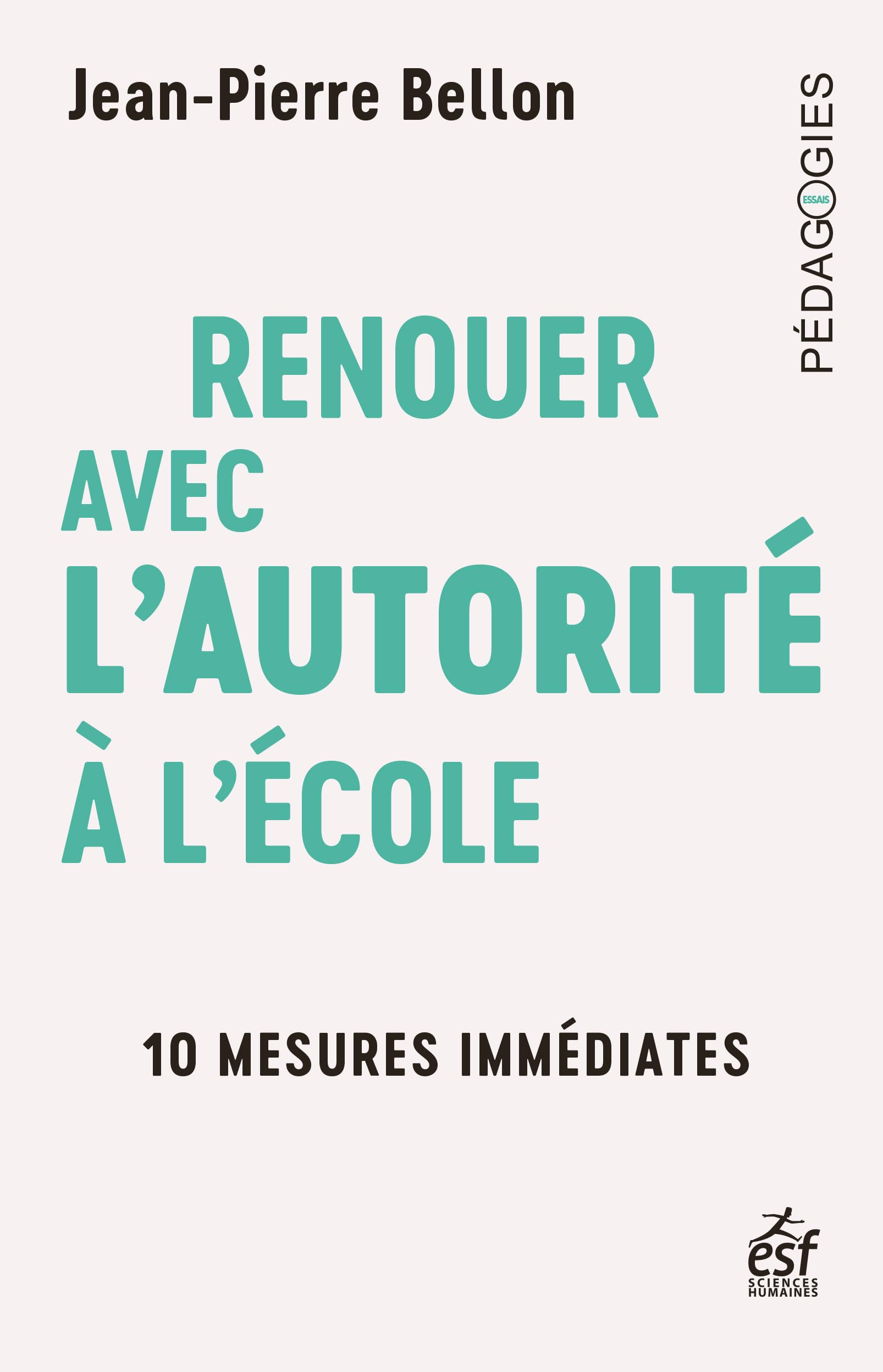 Renouer avec l'autorité à l'école: 10 mesures immédiates book