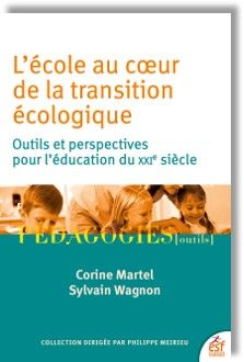 L'école au coeur de la transition écologique : outils et perspectives pour l'éducation du XXIe siècle Books