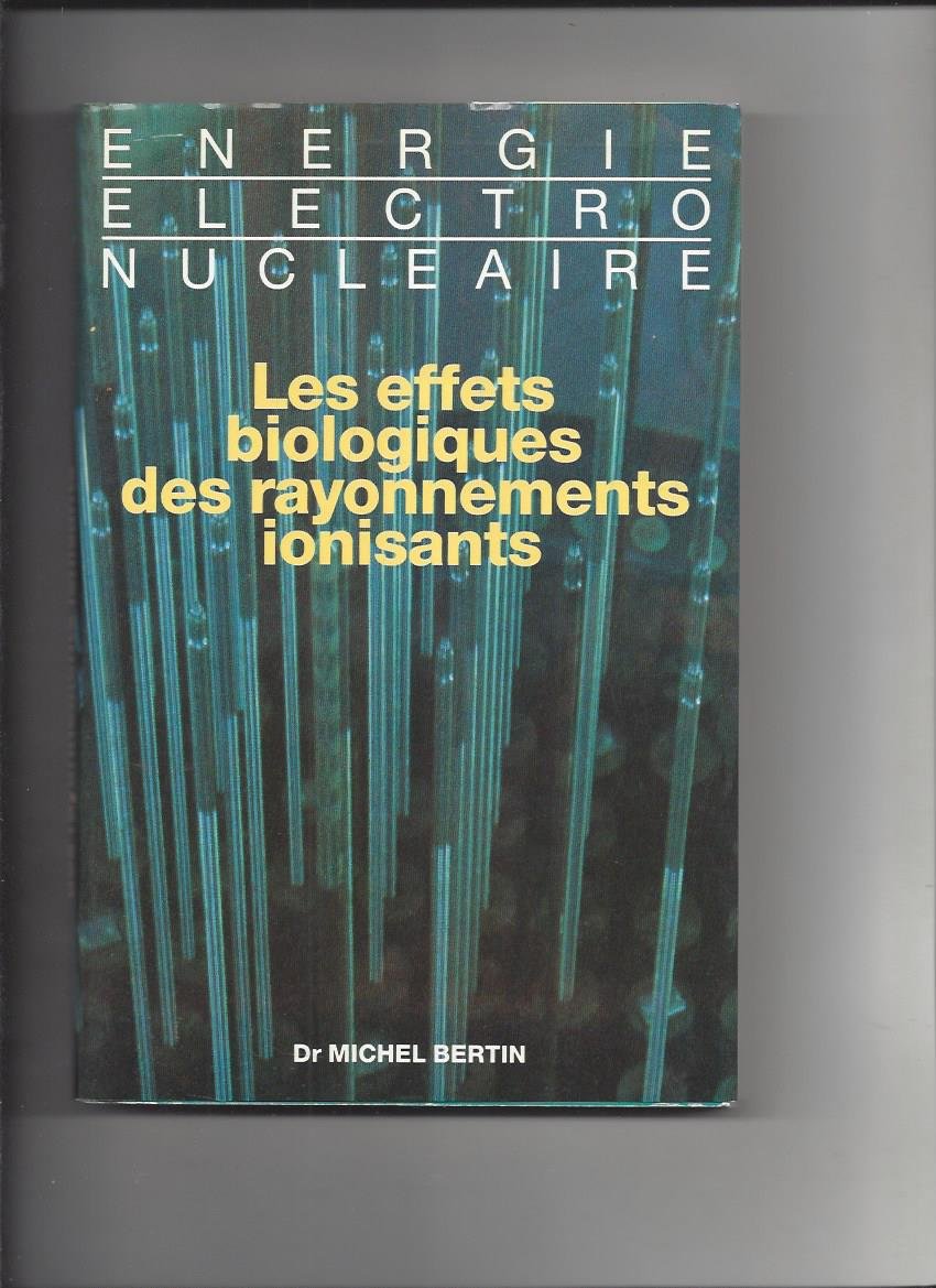 Les effets biologiques des rayonnements ionisants book