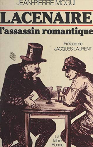 Lacenaire, l'assassin romantique Contemporary literature