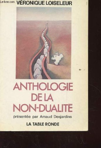 Anthologie de la non-dualité (le miracle du oui) book