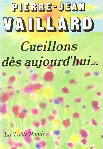 Cueillons dès aujourd'hui book
