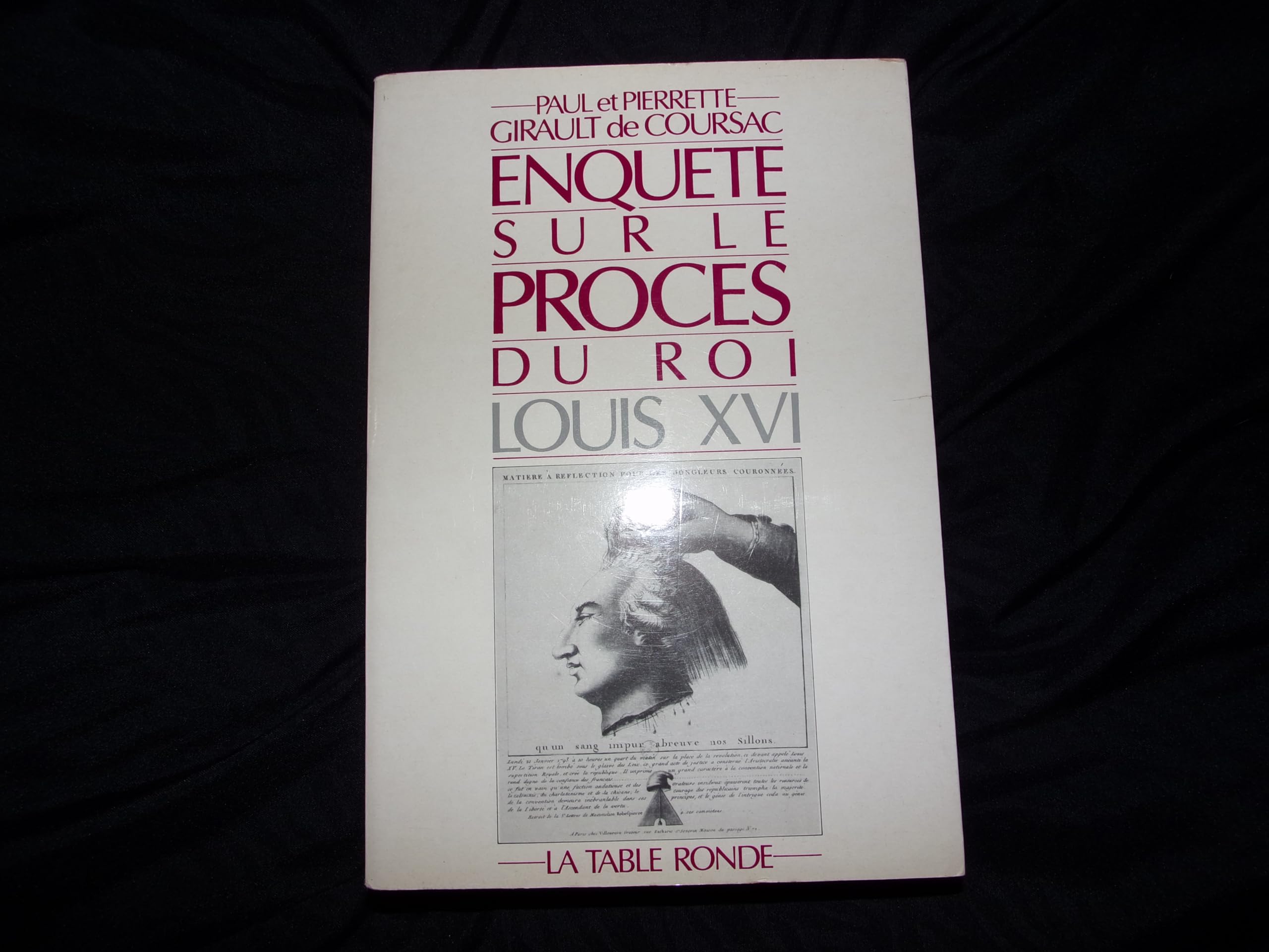 Enquête sur le procès du roi Louis XVI book