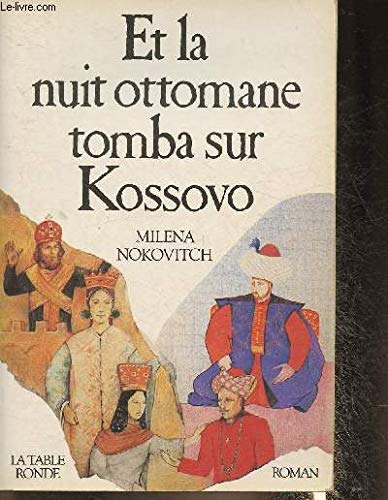 Et la nuit ottomane tomba sur kossovo (Divers) Books