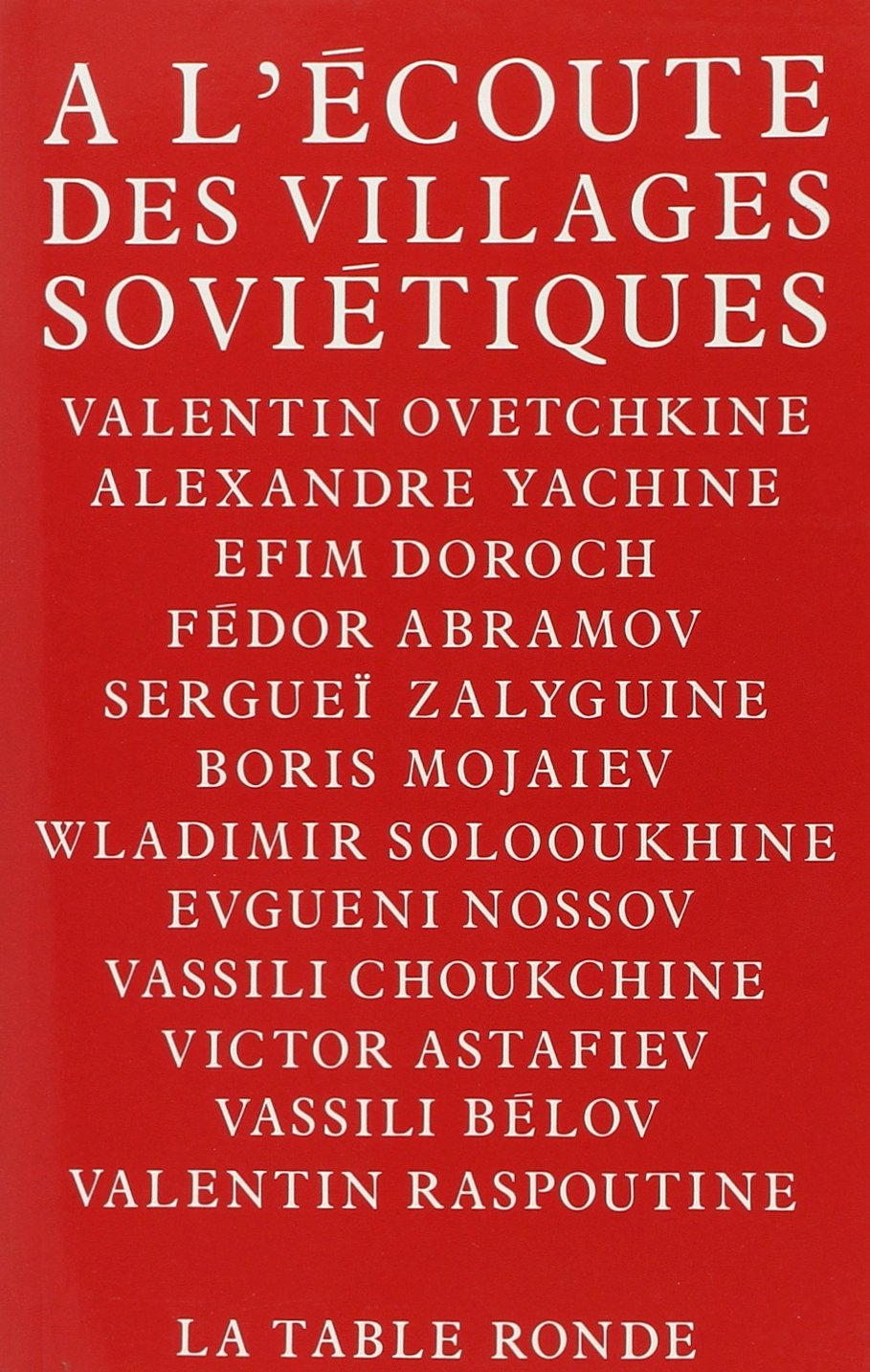 À l'écoute des villages soviétiques: [nouvelles Contemporary literature