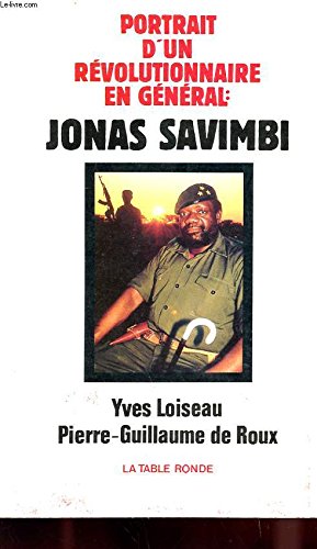 Jonas Savimbi: Portait d'un révolutionnaire en général book