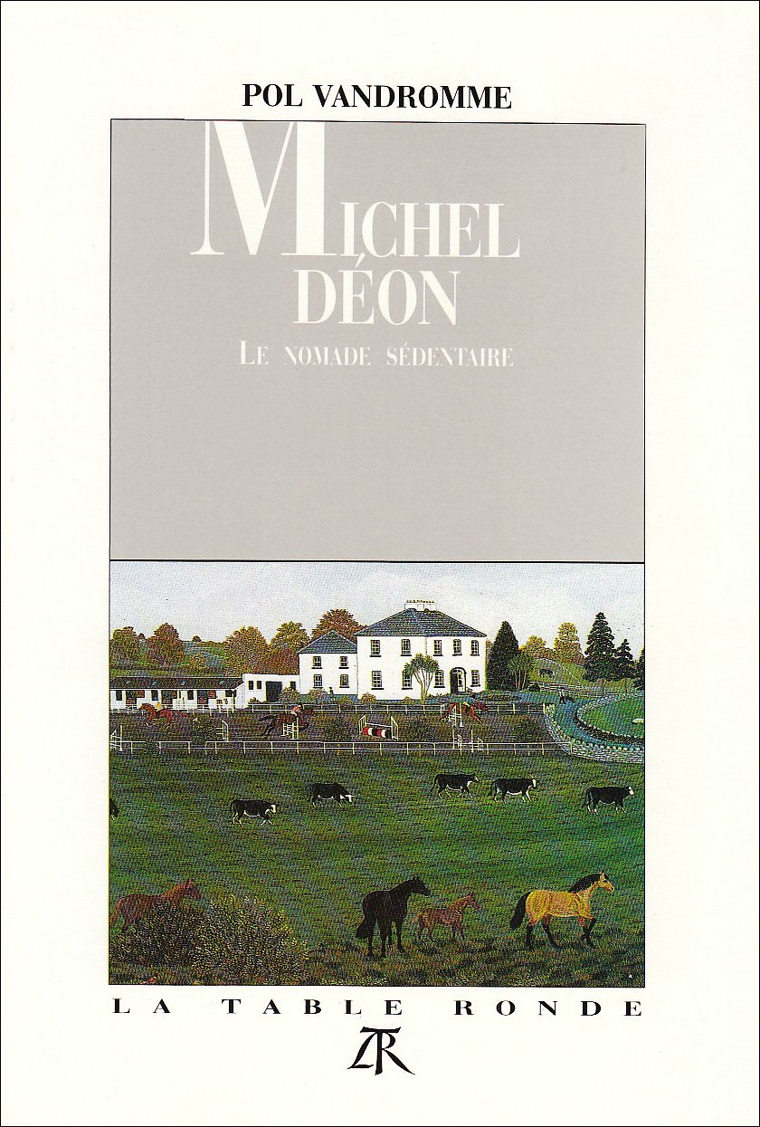 Michel Déon le nomade sédentaire book