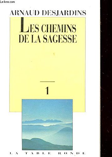 Les Chemins de la sagesse. Vol. 1 book