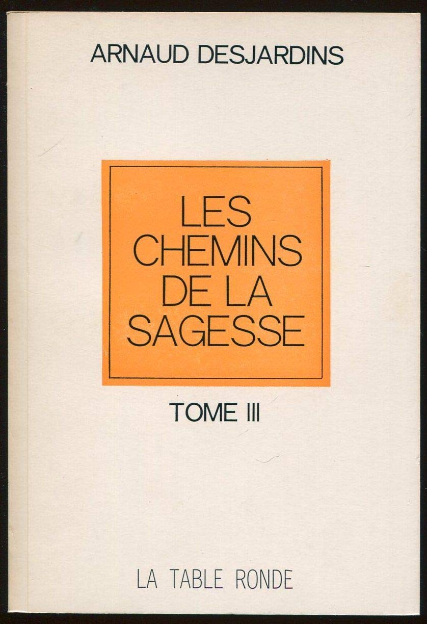 Les Chemins De La Sagesse. Tome 3 Books