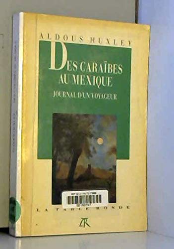 Des Caraïbes au Mexique: Journal d'un voyageur book