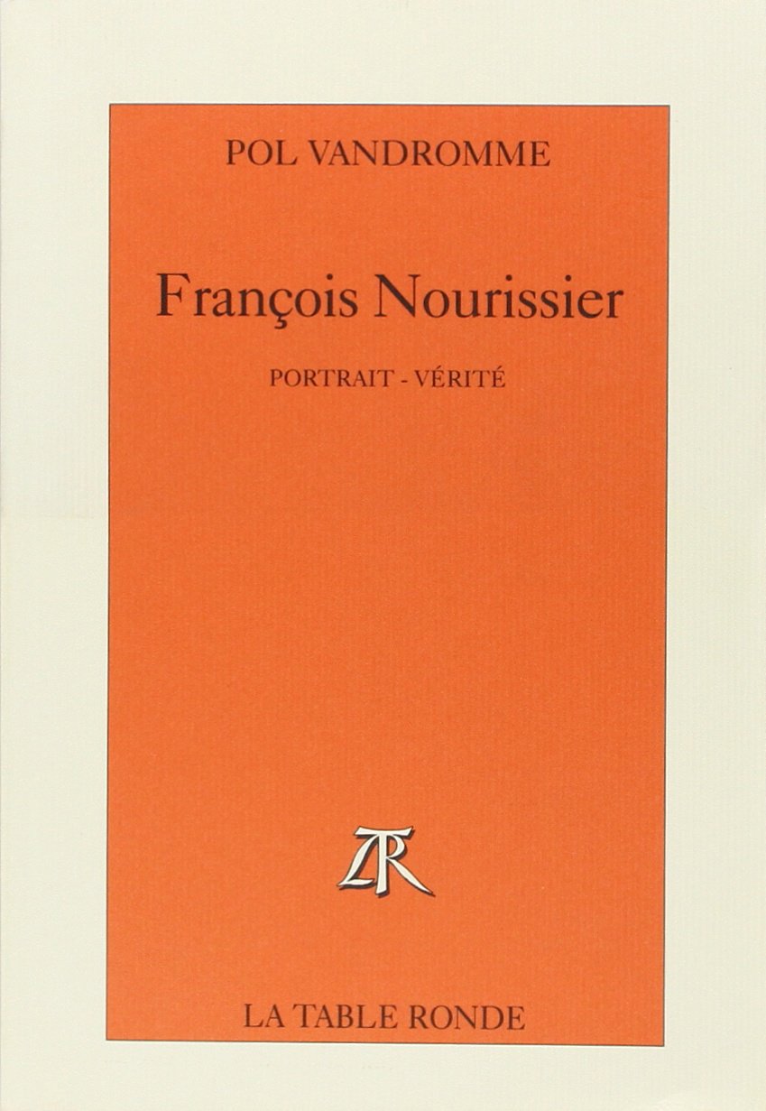 François Nourissier: Portrait-vérité book