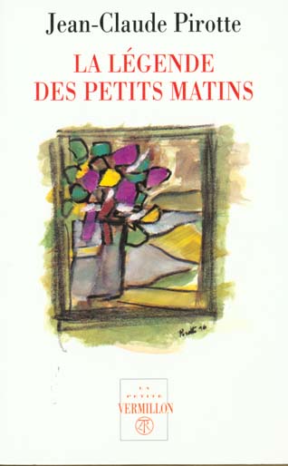 La légende des petits matins Contemporary literature