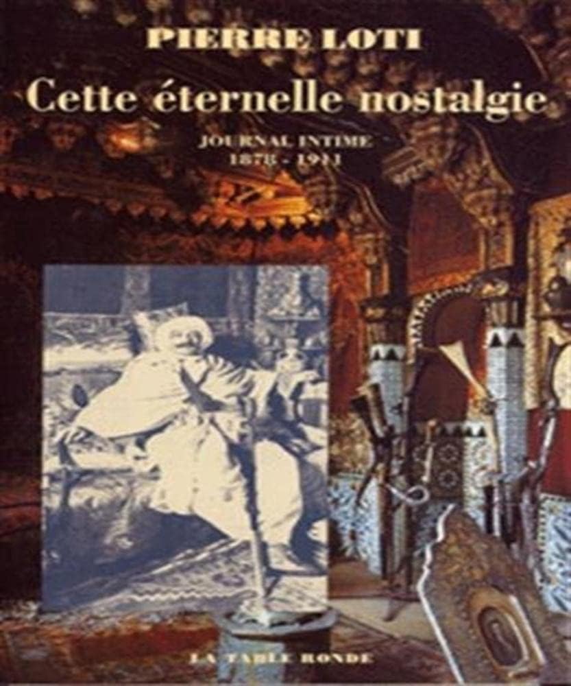 Cette éternelle nostalgie. Journal intime, 1878-1911: Pages de journal (1878-1911) Contemporary literature