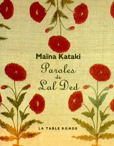 Paroles de Lal Ded: Une mystique du Cachemire (XIVᵉ) Religion & Esotericism