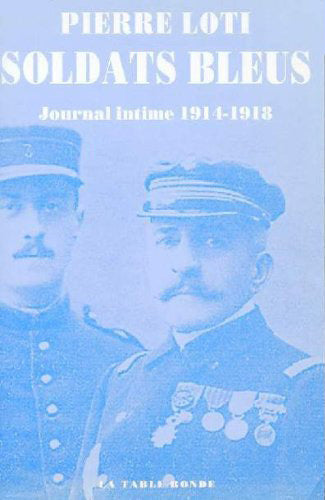 Soldats bleus : journal intime, 1914-1918 Books