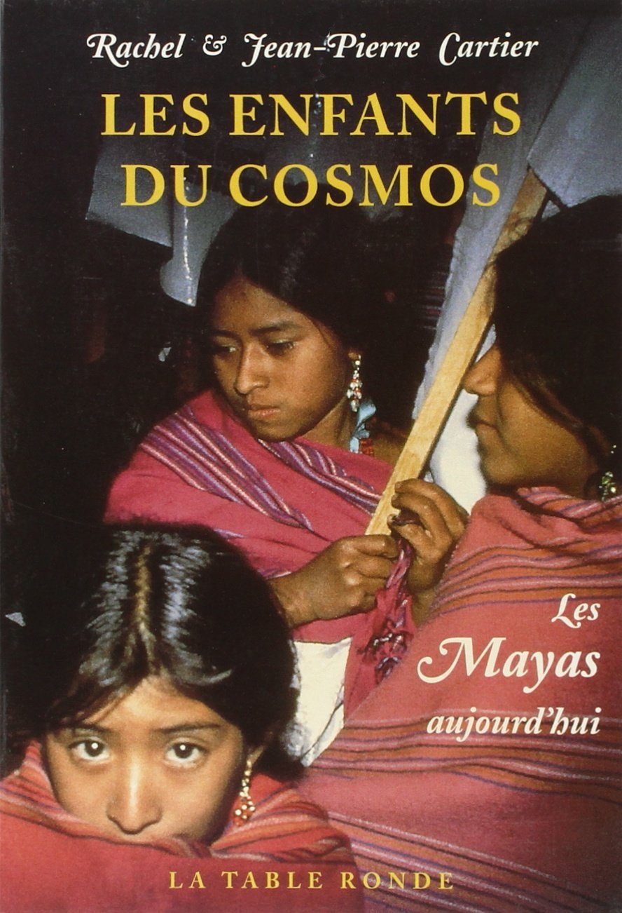 Les enfants du cosmos: Les Mayas aujourd'hui book