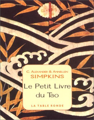 Le petit livre du tao: Un guide pour vivre en harmonie Books