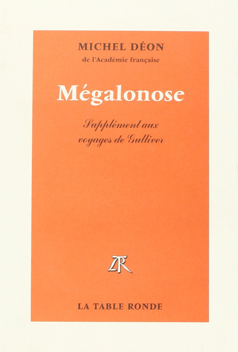 Mégalonose: Supplément aux "Voyages de Gulliver" Contemporary literature