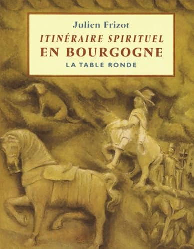 Itinéraire spirituel en Bourgogne Religion & Esotericism