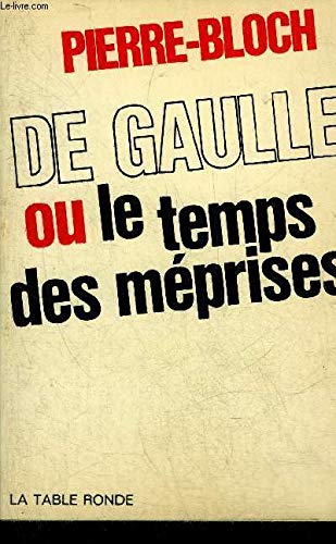 De Gaulle ou Le temps des méprises Contemporary literature