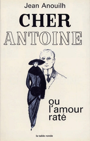 Cher Antoine ou l'Amour raté book