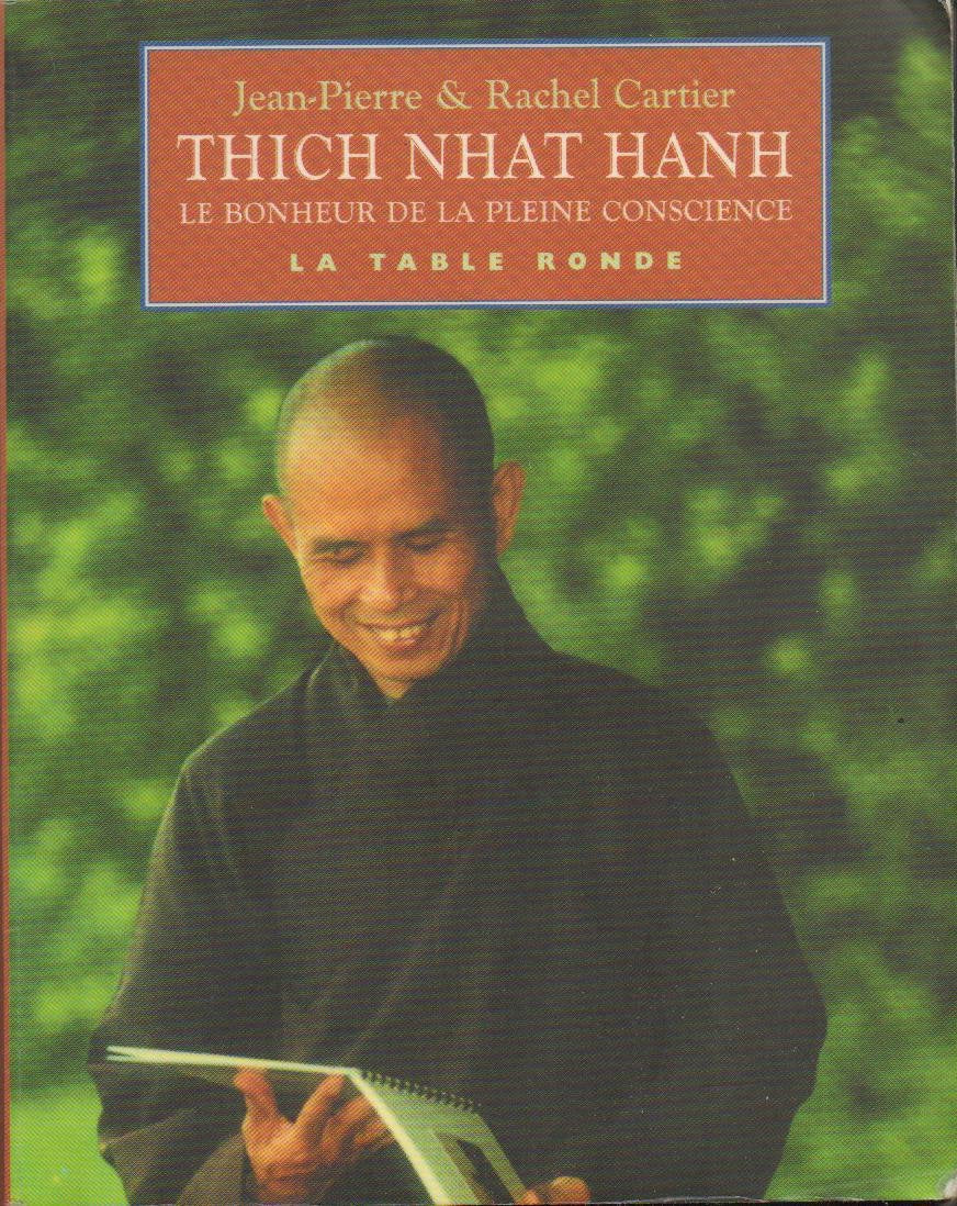 Thich Nhat Hanh ou Le bonheur de la pleine conscience Religion & Esotericism