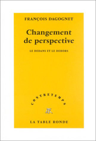 Changement de perspective : le dedans et le dehors book