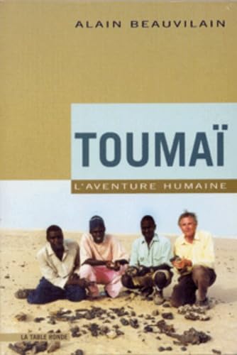 Toumaï: Une aventure humaine Politics & History