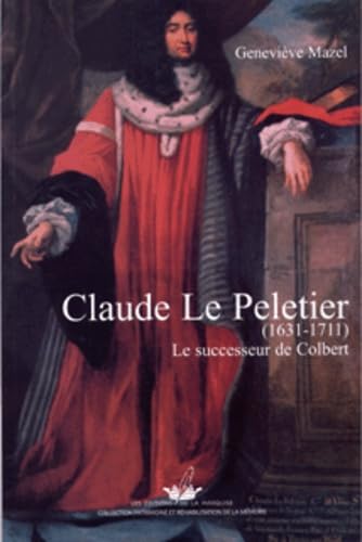 Claude Le Pelletier, 1631-1711 : Le Successeur de Colbert book