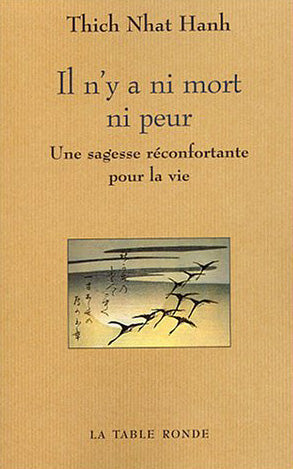 Il n'y a ni mort ni peur : une sagesse réconfortante pour la vie Contemporary literature