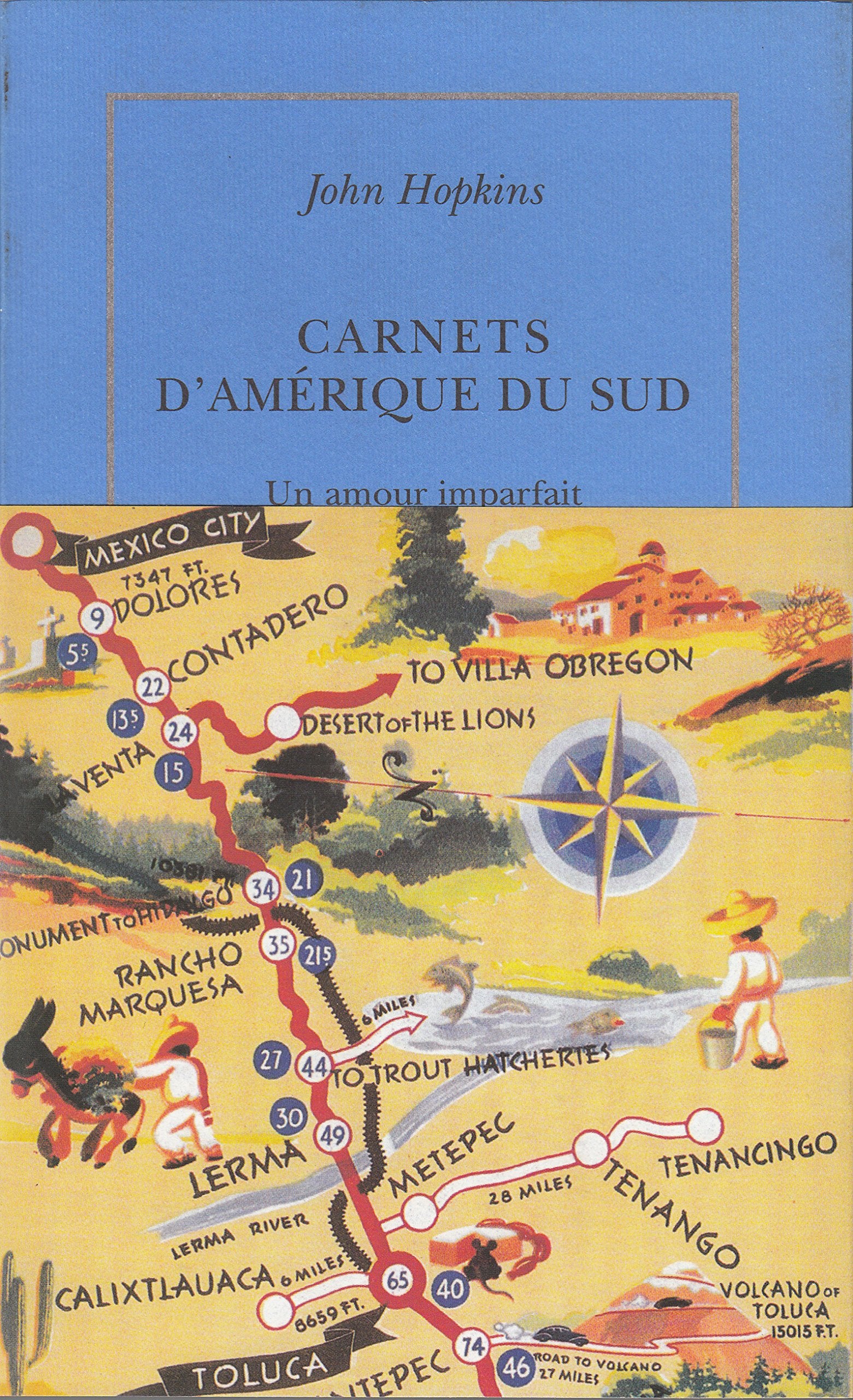 Carnets d'Amérique du Sud (1972-1973): Un amour imparfait Contemporary literature