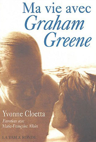Ma vie avec Graham Greene : à la recherche d'un commencement Contemporary literature
