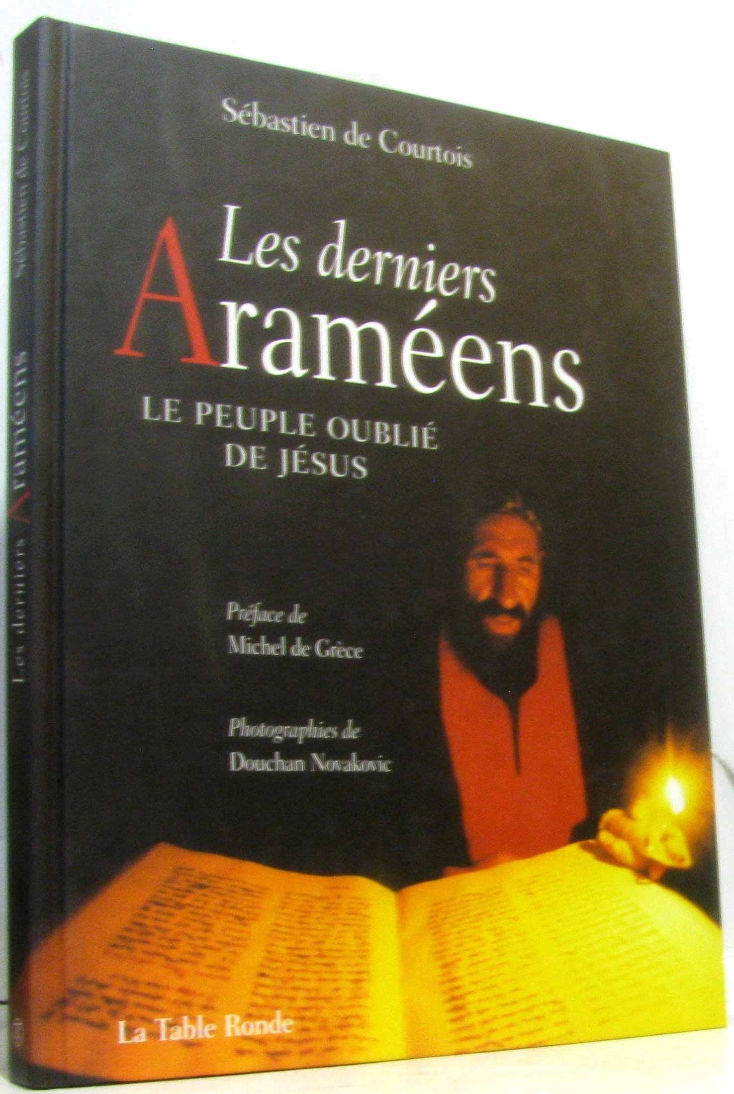 Les derniers Araméens: Le peuple oublié de Jésus Politics & History