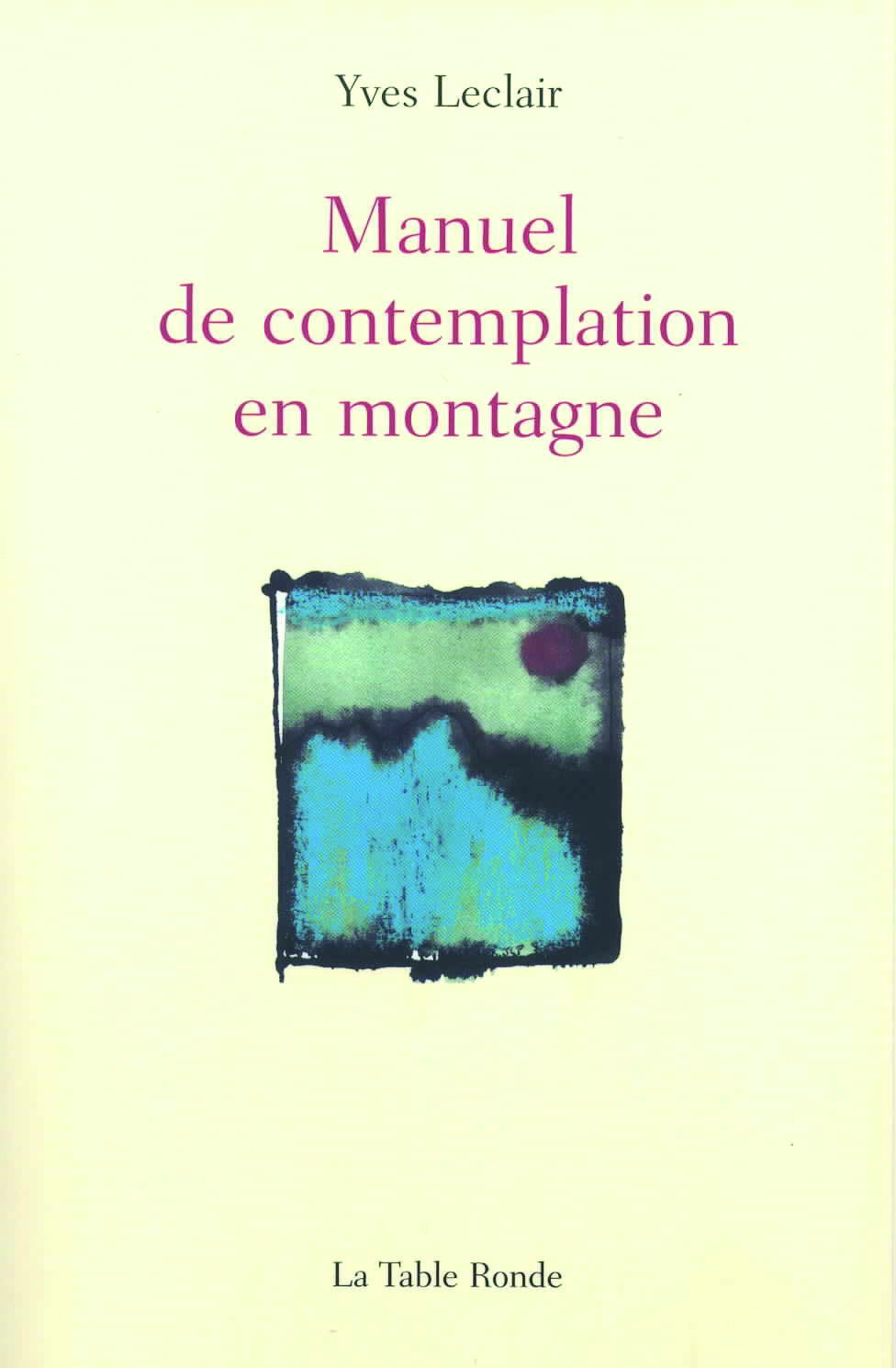 Manuel de contemplation en montagne Poetry