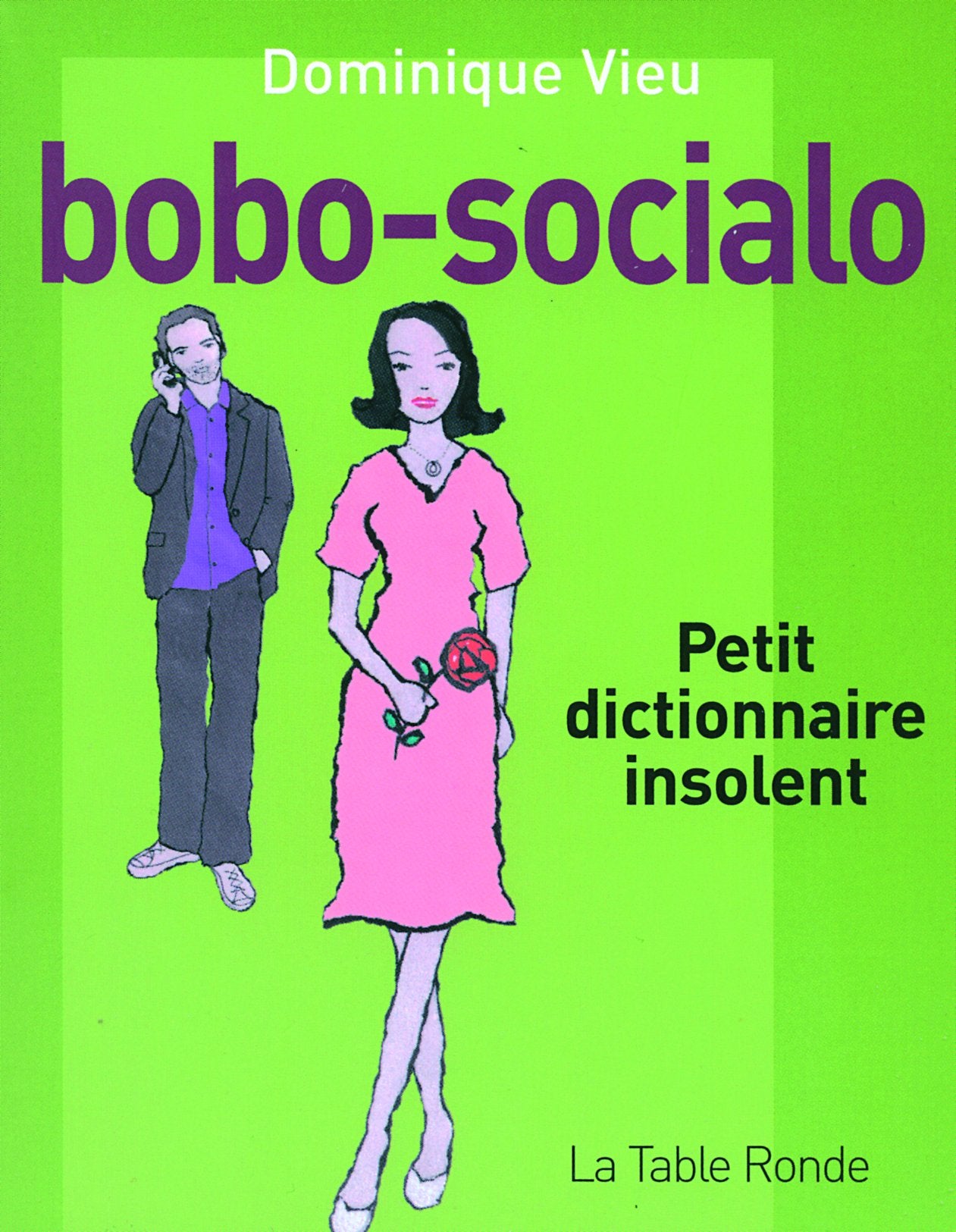 Bobo-socialo: Petit dictionnaire insolent book