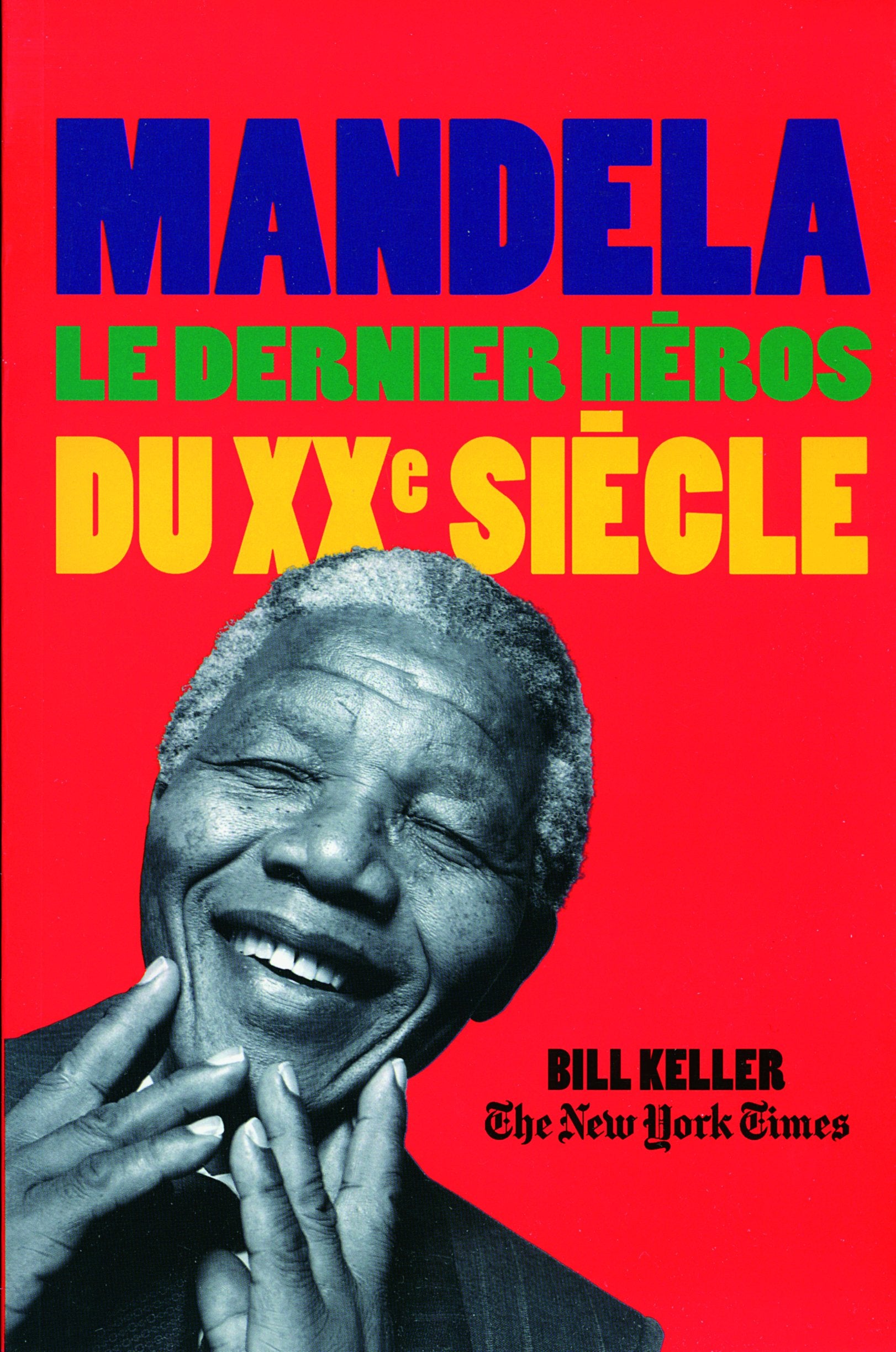 Mandela: Le dernier héros du XXᵉ siècle Essays & Short Stories