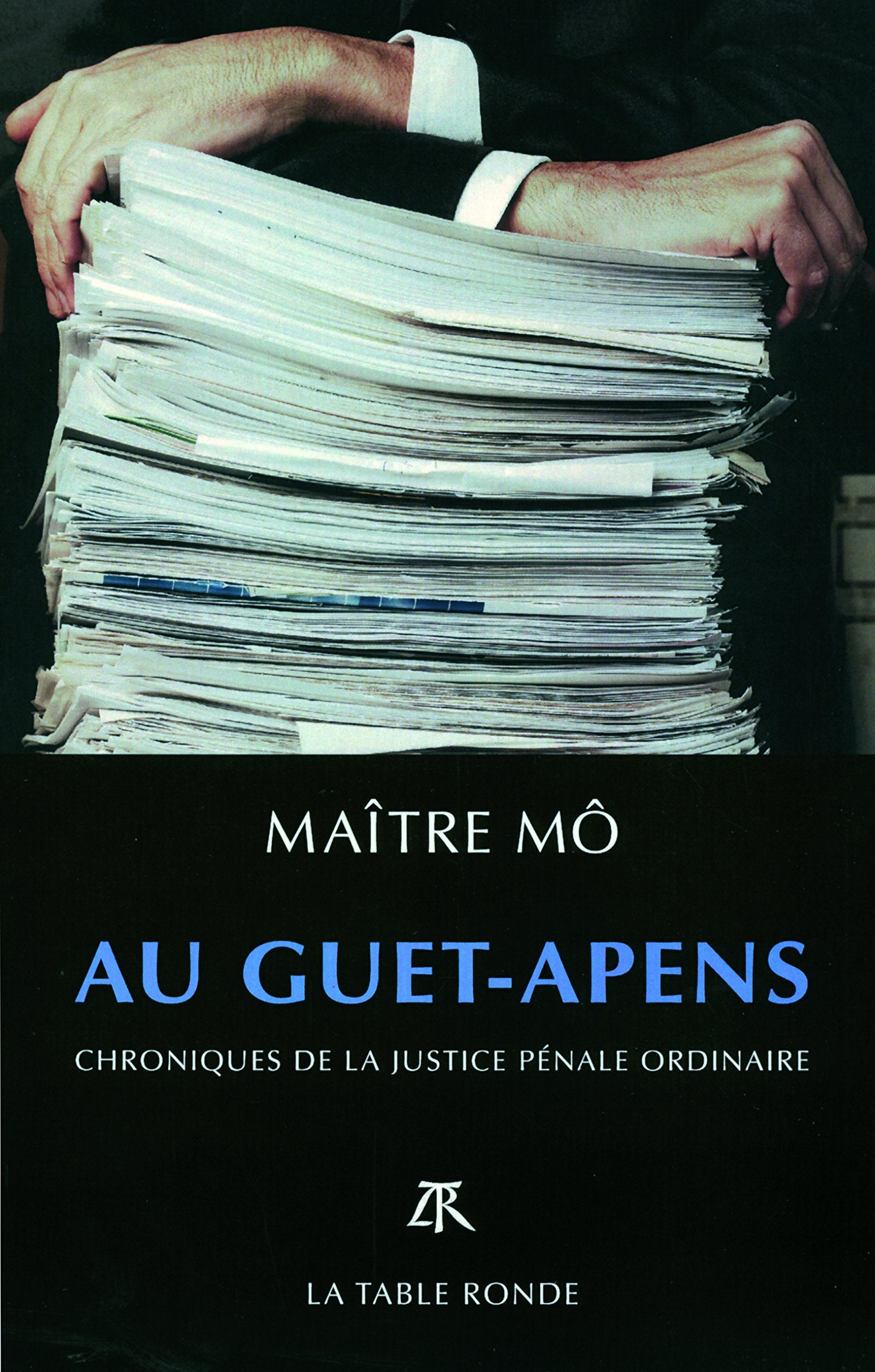 Au guet-apens: Chroniques de la justice pénale ordinaire Books