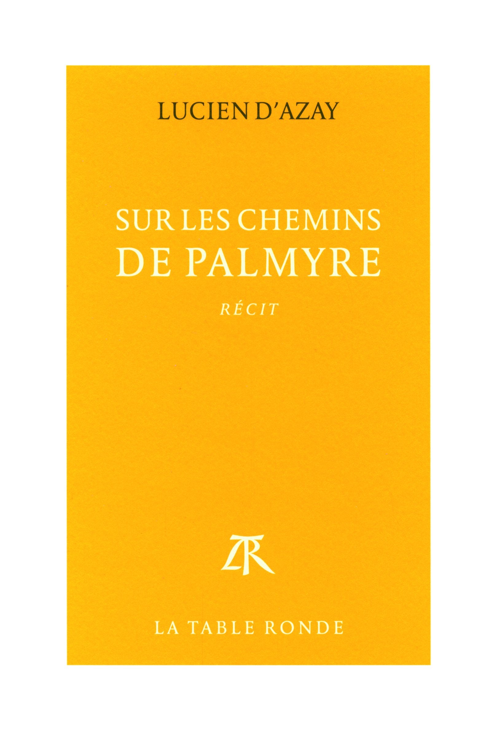Sur les chemins de Palmyre Contemporary literature