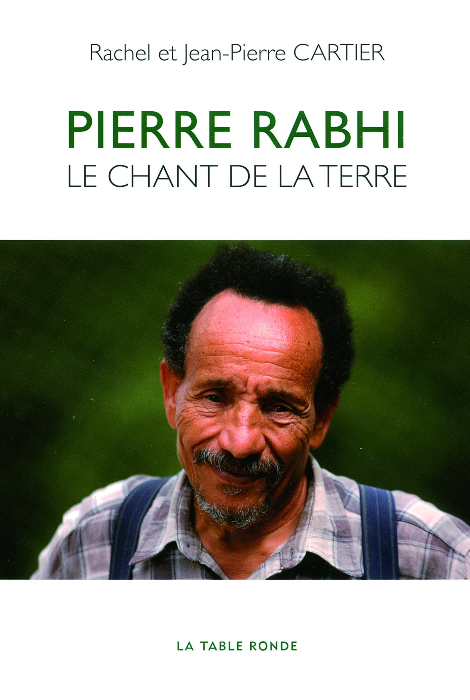 Pierre Rabhi: Le chant de la terre Essays & Short Stories