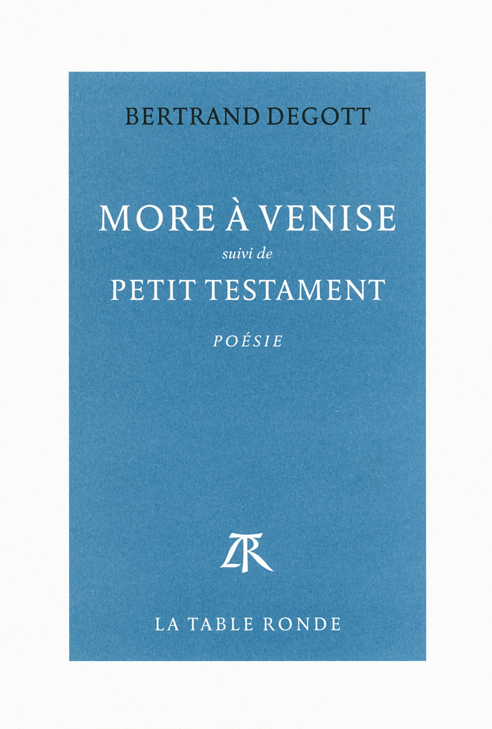 More à Venise / Petit testament: Suivi de Petit testament Poetry