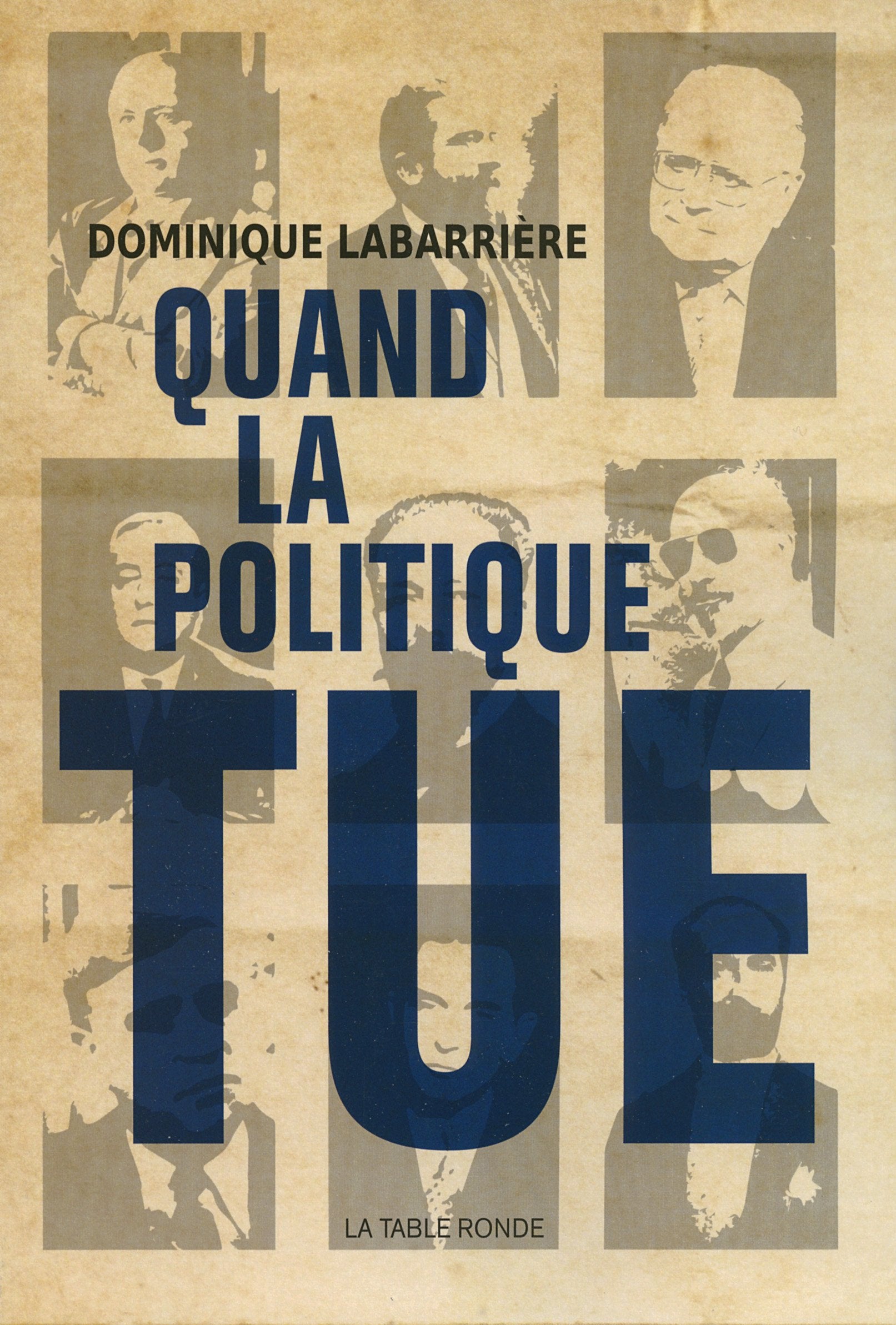 Quand la politique tue Essays & Short Stories