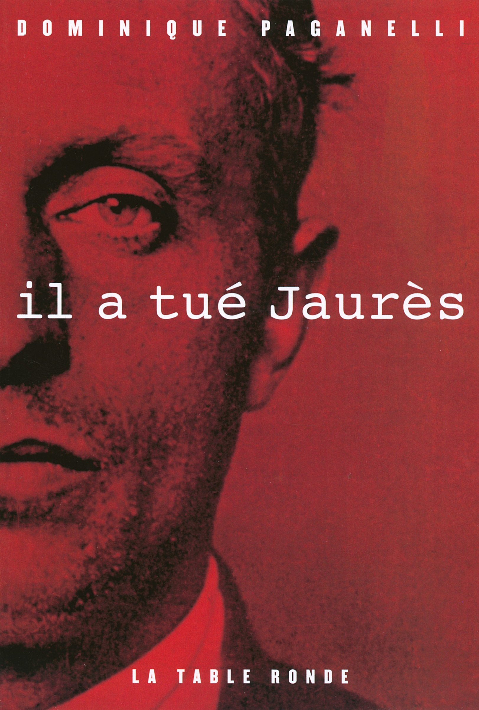 Il a tué Jaurès Essays & Short Stories
