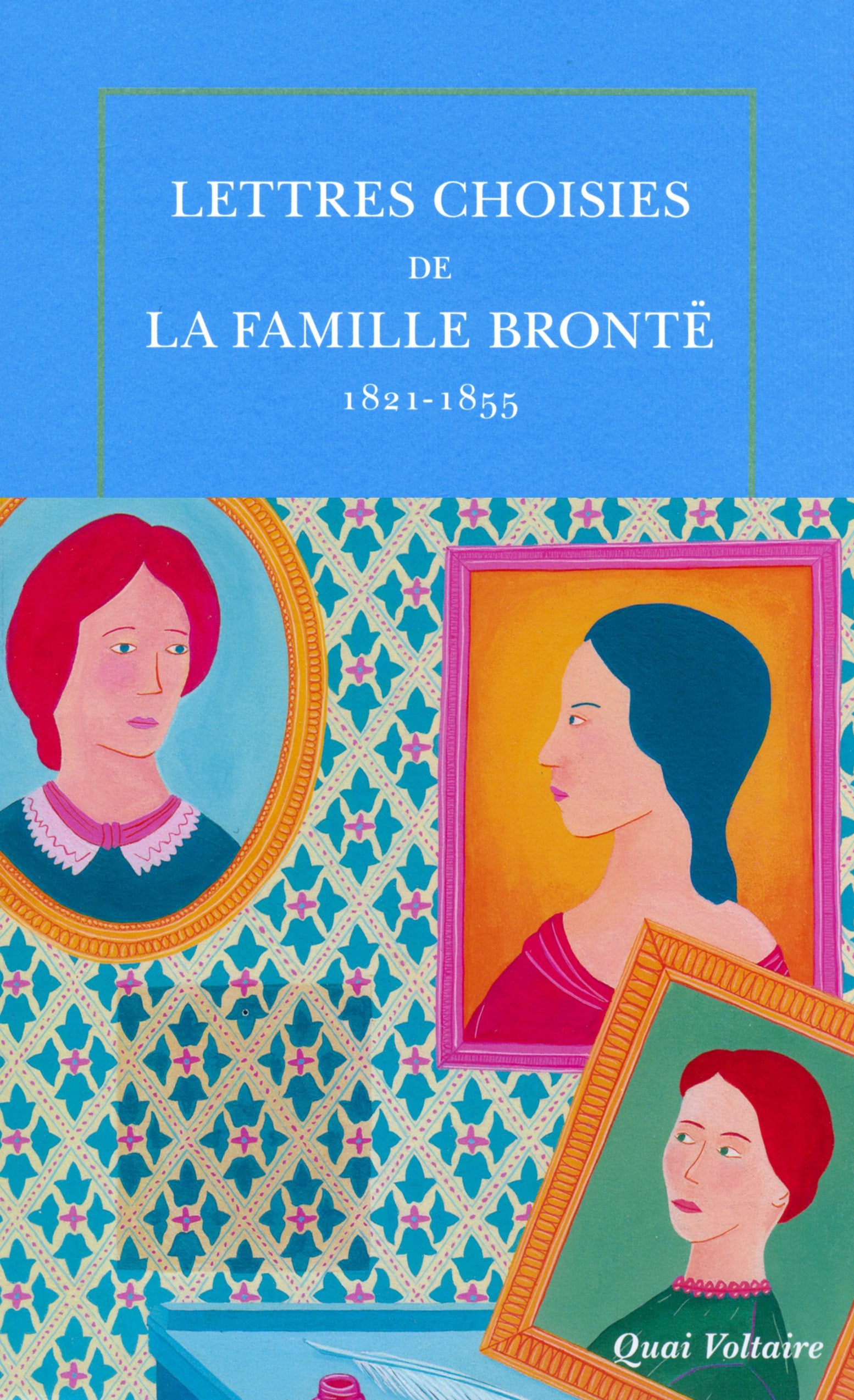 Lettres choisies de la famille Brontë: (1821-1855) Essays & Short Stories